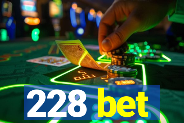 228 bet